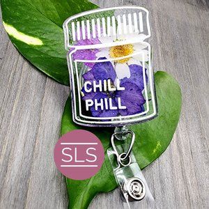 Customizable Floral Pill Bottle Badge Reel-Chill Pill Pharmacy Badge Holder